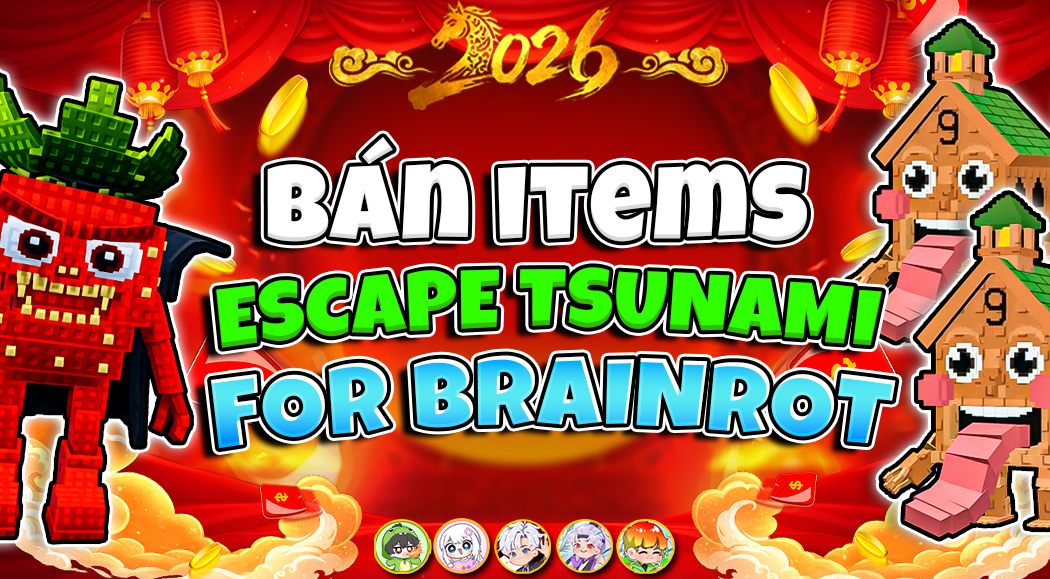 Bán Bán Items Escape Tsunami For Brainrots