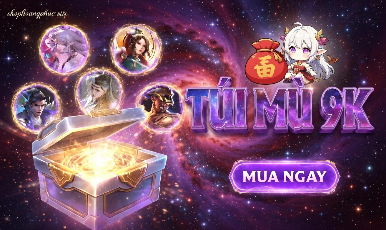 Túi mù 9k( dùng trải nghiệm ko đổi dc pass)